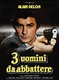 Tre uomini da abbattere (Film 1980): trama, cast, foto - Movieplayer.it