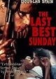 The Last Best Sunday - película: Ver online en español