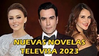 Nuevas telenovelas de Televisa 2023 - YouTube