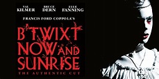 Francis Ford Coppola's “B’Twixt Now And Sunrise” Arrives On Blu-ray ...