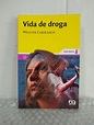 Vida de Droga - Walcyr Carrasco - Seboterapia - Livros