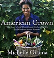 Michelle Obama gardening book 'American Grown' about White House kitchen garden | Daily Mail Online