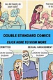 Double standards can be annoying. They can also teach us about how we ...