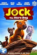 Jock the Hero Dog, 2011 Movie Posters at Kinoafisha