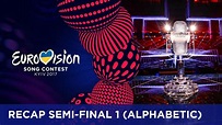 RECAP: Semi-Final 1 - Eurovision Song Contest 2017 (Alphabetic order ...