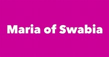 Maria of Swabia - Spouse, Children, Birthday & More