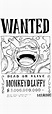 One Piece Luffy Wanted Poster Fondos de pantalla en blanco y negro ...