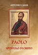 Paolo Apostolo di Cristo — Arcidiocesi Bari-Bitonto