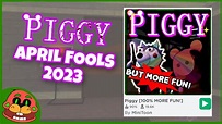 Piggy’s April Fools Prank 2023 (Gameplay) - YouTube