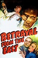 Betrayal from the East (1945) | The Poster Database (TPDb)
