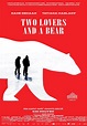 Two Lovers and a Bear - film 2016 - AlloCiné