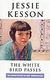 The White Bird Passes by Jessie Kesson | Pining for the West