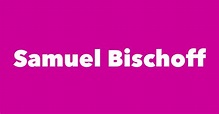 Samuel Bischoff - Spouse, Children, Birthday & More