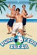 Pura Vida Ibiza (2004) Stream and Watch Online | Moviefone