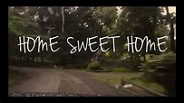 Home Sweet Home Official Lyric Video - YouTube