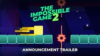 The Impossible Game 2 - Announcement Trailer - YouTube