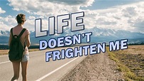 Life Doesn’t Frighten Me | Motivational Poem by Maya Angelou - YouTube