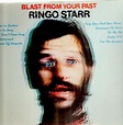 Ringo Starr - Blast From Your Past (Vinyl, LP, Compilation) | Discogs