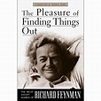 The Pleasure Of Finding Things Out: The Best Short Works Of Richard ...