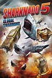 Sharknado 5: Global Swarming - Rotten Tomatoes