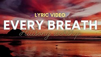 Every Breath - Hillsong Worship | Worship and Praises | Lyric Video ...