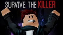 Roblox - Survive the Killer #5 w/Subs! - YouTube