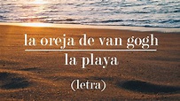 La Oreja De Van Gogh - La playa (Letra) - YouTube Music