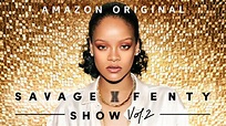 Rihanna's 'Savage X Fenty Show Vol. 2' Trailer Released by Amazon - Variety