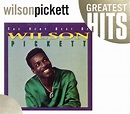 The Very Best of Wilson Pickett [Rhino] by Wilson Pickett | 81227121228 ...