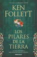 LOS PILARES DE LA TIERRA. FOLLETT,KEN. Libro en papel. 9788499086514