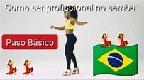 🔥🔥Pasos de SAMBA básicos/Brasileñas/Las mejores bailarinas - YouTube