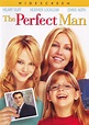 The Perfect Man (2005) - Mark Rosman, Joe Nussbaum | Synopsis ...