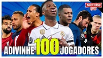 Adivinhe 100 JOGADORES de FUTEBOL em 3 segundos | Quiz de Futebol - YouTube