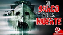 EL BARCO DE LA MUERTE | Película Completa de TERROR en Español - YouTube