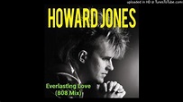 Howard Jones - Everlasting Love (808 Mix) - YouTube