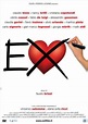 Ex, todos tenemos uno (2009) - FilmAffinity