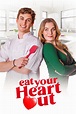 Eat Your Heart Out (2023) - IMDb
