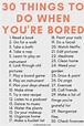 30 Things to Do When You're Bored | Things to do when bored, Things to ...