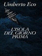 L' isola del giorno prima - Umberto Eco - Libro Usato - Euroclub - | IBS