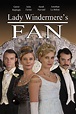 Lady Windermere's Fan (2014) par Allen Evenson, Joseph Henson, Juan ...