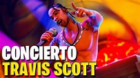 FORTNITE - CONCIERTO COMPLETO DE TRAVIS SCOTT - YouTube