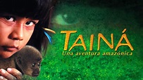 Tainá - Una aventura amazónica | Apple TV