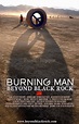 Burning man (film) - Réalisateurs, Acteurs, Actualités