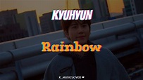 KYUHYUN (규현) - Rainbow [TRADUÇÃO] - YouTube