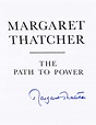 The Path to Power | Margaret Thatcher | 1st Edition