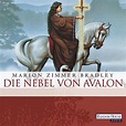 Marion Zimmer Bradley: Die Nebel von Avalon Hörbuch | Audible.de
