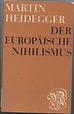 Heidegger, Martin – Der Europäische Nihilismus – The Hannah Arendt ...