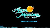 Agua Marina Amanecer - YouTube