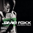 Unpredictable - Jamie Foxx | Releases | AllMusic