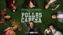 'Pollos sin cabeza': Tráiler y poster finales de la serie de fútbol ...